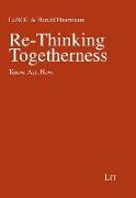 Re-Thinking Togetherness