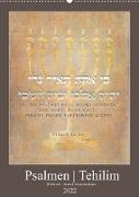 Psalmen Tehilim Hebräisch - Deutsch (Wandkalender 2022 DIN A2 hoch)