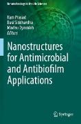 Nanostructures for Antimicrobial and Antibiofilm Applications