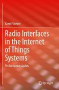 Radio Interfaces in the Internet of Things Systems