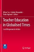 Teacher Education in Globalised Times