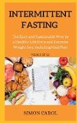 Intermittent Fasting: The Easy and Sustainable Way to a Healthy Life Style and Extreme Weight loss, Including Meal Plan (9 BOOK OF 12)