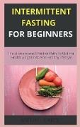 INTERMITTENT FASTING FOR BEGINNERS