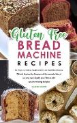 Gluten-Free Bread Machine Recipes