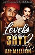 Levels to This Shyt 2