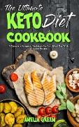 The Ultimate Keto Diet Cookbook: A Complete Ketogenic Cookbook For Your Meal Plan With Amazing Recipes