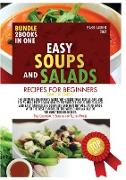 EASY SOUPS AND SALADS RECIPES FOR BEGINNERS