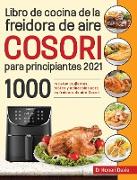 Libro de cocina de la freidora de aire Cosori para principiantes 2021