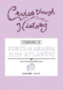 Cruise Through History - Itinerary 05 - Ports of Arabia to the Atlantic