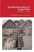 A Holocaust Story in Large Print