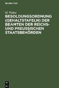 Besoldungsordnung (Gehaltstafeln) der Beamten der Reichs- und preußischen Staatsbehörden