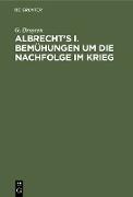 Albrecht's I. Bemühungen um die Nachfolge im Krieg