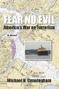Fear No Evil: America's War on Terrorism