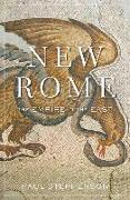 New Rome: The Empire in the East