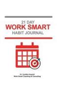 21 Day Work Smart Journal
