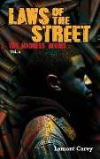 Laws Of The STREET: The Madness Begins