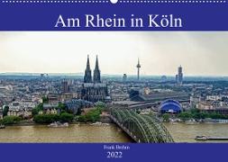 Am Rhein in Köln (Wandkalender 2022 DIN A2 quer)