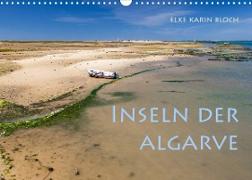 Inseln der Algarve (Wandkalender 2022 DIN A3 quer)