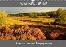 Wahner Heide - Aussichten und Begegnungen (Wandkalender 2022 DIN A3 quer)