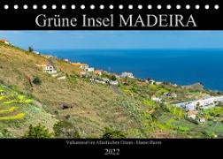 Grüne Insel MADEIRA (Tischkalender 2022 DIN A5 quer)