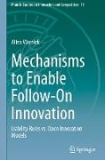 Mechanisms to Enable Follow-On Innovation