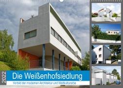 Die Weißenhofsiedlung - Vorbild der modernen Architektur und Weltkulturerbe (Wandkalender 2022 DIN A2 quer)