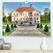 Schlösser und Burgen zwischen Lippe und Weser (Premium, hochwertiger DIN A2 Wandkalender 2022, Kunstdruck in Hochglanz)