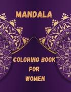 88 Mandalas For Women: A Coloring Book For Women Featuring 88 Beautiful Mandalas for Stress Relief and Relaxation No Ink Bleed