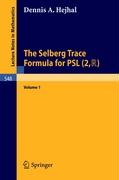 The Selberg Trace Formula for PSL (2,R)