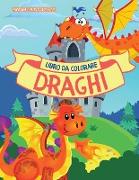 Draghi Libro da colorare: per bambini dai 4 agli 8 anni - Carino draghi libro da colorare per i bambini