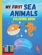 My first SEA ANIMALS coloring book