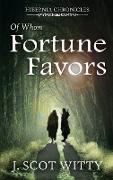 Of Whom Fortune Favors