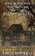 One Night in the House of the Creepy Santas