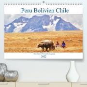 Peru Bolivien Chile (Premium, hochwertiger DIN A2 Wandkalender 2022, Kunstdruck in Hochglanz)
