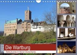 Die Wartburg - Weltkulturerbe im Herzen Deutschlands (Wandkalender 2022 DIN A4 quer)