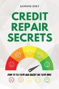 CREDIT REPAIR SECRETS