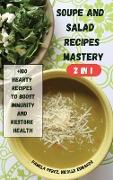 SOUPE AND SALAD RECIPES MASTERY 2 in 1