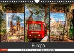 Europa Foto-Kunst Collagen (Wandkalender 2022 DIN A4 quer)