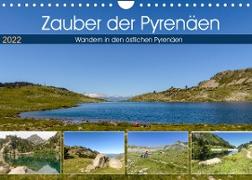Zauber der Pyrenäen - Wandern in den östlichen Pyrenäen (Wandkalender 2022 DIN A4 quer)