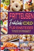 Fritteusen-Frühstücks-Kochbuch Für Einsteiger