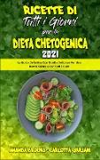 Ricette Di Tutti i Giorni per la Dieta Chetogenica 2021