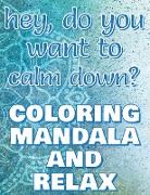 CALM DOWN - Coloring Mandala to Relax - Coloring Book for Adults (Left-Handed Edition)
