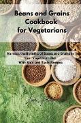 Beans and Grains Cookbook for Vegetarians