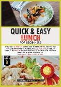 QUICK AND EASY LUNCH FOR BEGINNERS