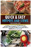QUICK AND EASY HOTPOTS AND STEWS FOR BEGINNERS