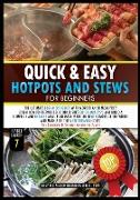 QUICK & EASY HOTPOTS AND STEWS FOR BEGINNERS