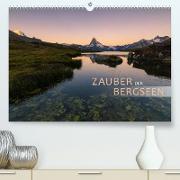 Zauber der Bergseen (Premium, hochwertiger DIN A2 Wandkalender 2022, Kunstdruck in Hochglanz)