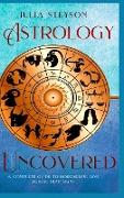 Astrology Uncovered Hardcover Version