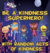 Be a Kindness Superhero!