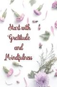 Start with Gratitude and Mindfulness